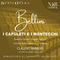 Claudio Abbado - BELLINI: I CAPULETI E I MONTECCHI
