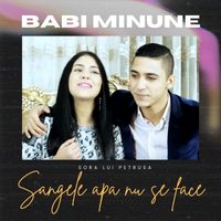 Babi Minune - Sangele apa nu se face
