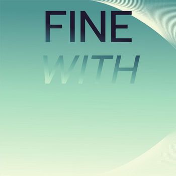 Various Artists - Fine With