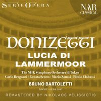 Bruno Bartoletti - DONIZETTI: LUCIA DI LAMMERMOOR
