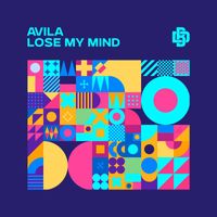Avila - Lose My Mind
