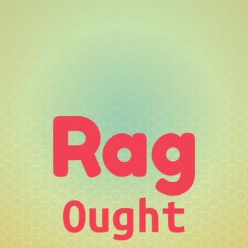 Various Artists - Rag Ought