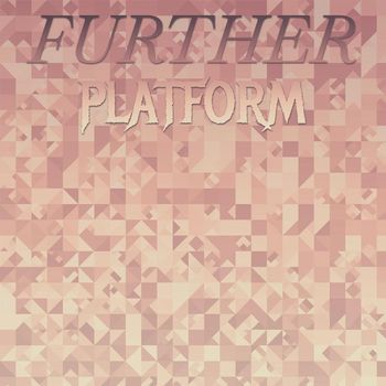 Various Artists - Further Platform