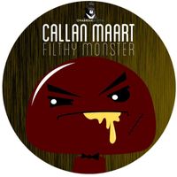 Callan Maart - Filthy Monster