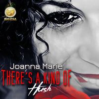 Joanna Marie - There's a Kind of Hush