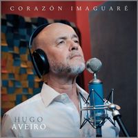 Hugo Aveiro - Corazón Imaguaré