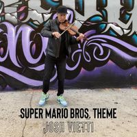 Josh Vietti - Super Mario Bros. Theme