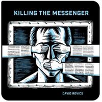 David Rovics - Killing the Messenger (Explicit)