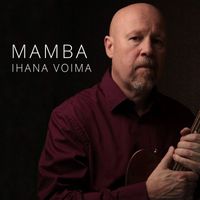 Mamba - Ihana voima