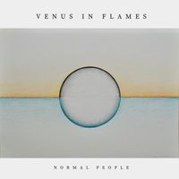 Venus In Flames - Normal People