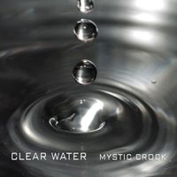 Mystic Crock - Clear Water