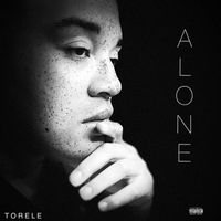 Torele - Alone (Explicit)