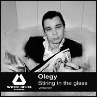 Olegy - Stiring In The Glass
