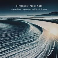 Clair De Lune - Electronic Piano Solo: Atmospheric, Mysterious and Mystical Music