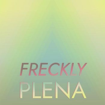 Various Artists - Freckly Plena