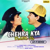 Kumar Sanu, Asha Bhosle - Chehra Kya Dekhte Ho (Lo-Fi Remix)
