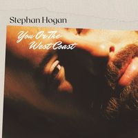 Stephan Hogan - You or the West Coast