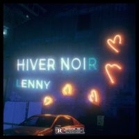 Lenny - Hiver Noir (Explicit)