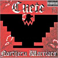 Cuete - Northern Warriors (Explicit)