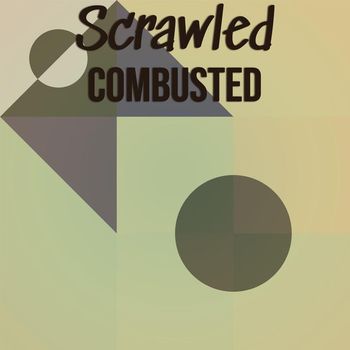 Various Artists - Scrawled Combusted