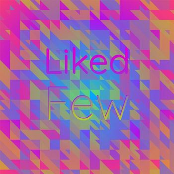 Various Artists - Liked Few