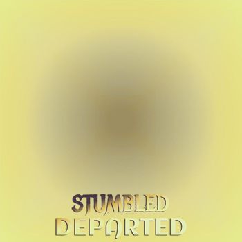 Various Artists - Stumbled Departed