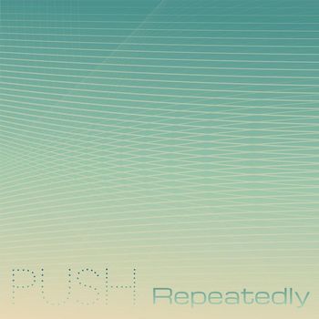Various Artists - Push Repeatedly