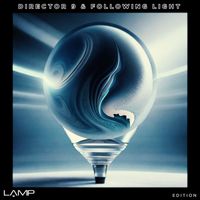 Director 9 and Following Light - Edition