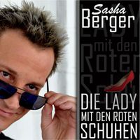 Sasha Berger - Die Lady mit den roten Schuhen