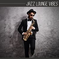Miles Blue - Jazz Lounge Vibes: A Sophisticated Mix of Laid-Back Jazz and Cool Vibes