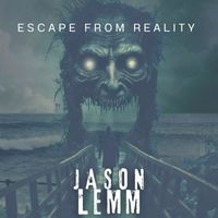 Jason Lemm - Escape from Reality