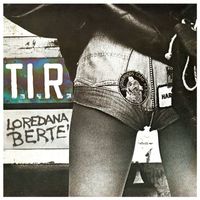 Loredana Bertè - T.I.R. (2022 Remastered)