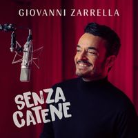 Giovanni Zarrella - SENZA CATENE