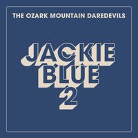 The Ozark Mountain Daredevils - Jackie Blue 2