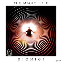 Dionigi - The Magic Tube