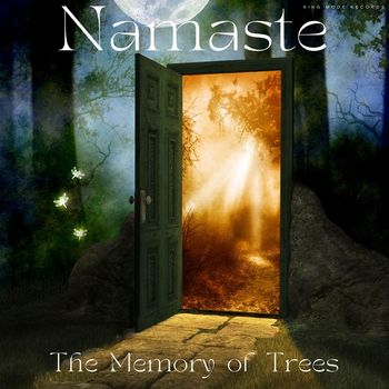 Namaste - The Memory of Trees