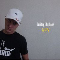 Dmitry Glushkov - Hey