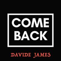 Davide James - Come  Back