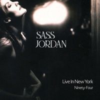 Sass Jordan - Make You A Believer (Live In New York Ninety-Four)