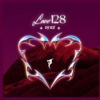 DJ KZ - LOVE128