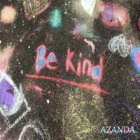 Azanda - Try a little Kindness