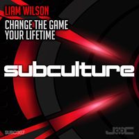Liam Wilson - Change the Game / Your Lifetime