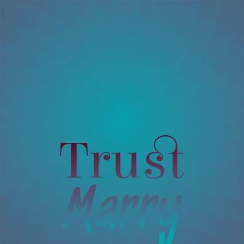 Various Artists - Trust Marry