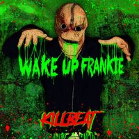 Wake up Frankie - Killbeat (Explicit)