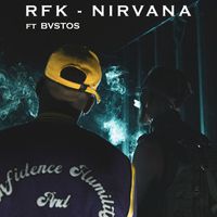 RFK (feat. Bvstos) - Nirvana (Explicit)