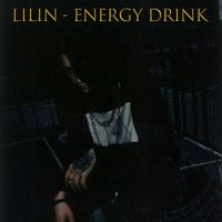 Lilin - ENERGY DRINK (Explicit)