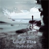 Louie Xtra - Breeze (Radio Edit)