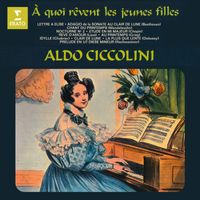 Aldo Ciccolini - À quoi rêvent les jeunes filles