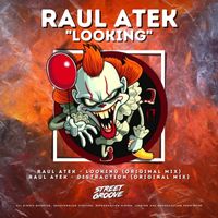 Raul Atek - Looking