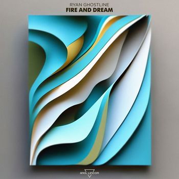 Ryan Ghostline - Fire and Dream
